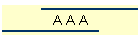 A A A