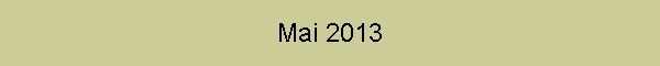 Mai 2013