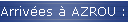 Arrives  AZROU : rcits