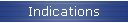 Indications