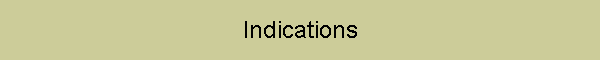 Indications